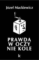 Prawda W Oczy Nie Kole - Dziela v. 17 (Hardback)