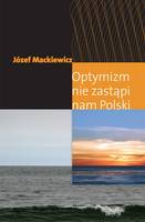 Optymizm Nie Zastapi Nam Polski: Three Political Tracts (Paperback)
