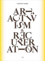 Concept Store: No. 3: Art, Activism and Recuperation (Paperback)