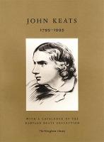 John Keats, 1795–1995: With a Catalogue of the Harvard Keats Collection - Houghton Library Publications (Paperback)