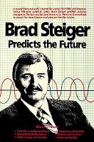 Brad Steiger Predicts the Future (Paperback)