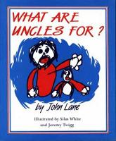 What Are Uncles For? (Paperback)