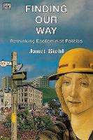 Finding Our Way – Rethinking Ecofeminist Politics (Paperback)