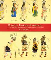 Pueblo Indian Painting: Tradition and Modernism in New Mexico, 1900-1930 (Hardback)