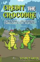 Credit the Crocodile (Hardback)