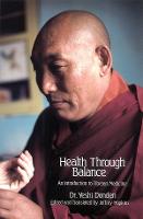 Health Through Balance: An Introduction to Tibetan Medicine (Paperback)