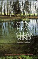 Open Heart, Clear Mind: An Introduction to the Buddha's Teachings (Paperback)