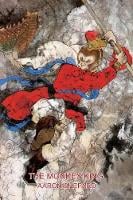 The Monkey King: A Superhero Tale of China, Retold from the Journey to the West - Ancient Fantasy No. 4 (Paperback)