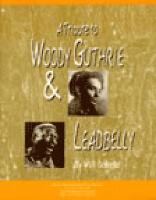 A Tribute to Woody Guthrie and Leadbelly, Student Textbook (Paperback)