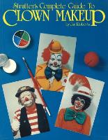 Strutter's Complete Guide to Clown Makeup (Paperback)