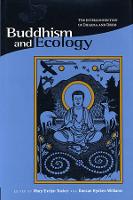 Buddhism and Ecology: The Interconnection of Dharma and Deeds - Religions of the World and Ecology (Paperback)