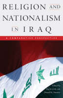 Religion and Nationalism in Iraq: A Comparative Perspective - Studies in World Religions (Paperback)