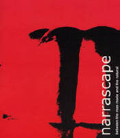 Narrascape: Between the Man Made and the Natural (Paperback)