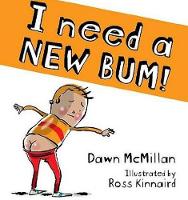 I Need a New Bum! (Paperback)