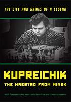 Kupreichik: The Maestro From Minsk (Hardback)