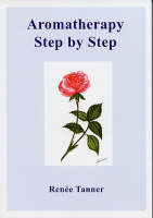 Aromatherapy: Step by Step (Paperback)