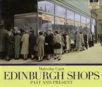 Edinburgh Shops Past and Present (Hardback)