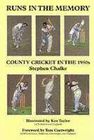 Runs in the Memory: County Cricket in the 1950s (Paperback)