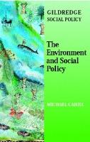 The Environment and Social Policy - The Gildredge Social Policy Series (Paperback)