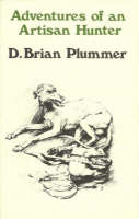 Adventures of an Artisan Hunter (Hardback)