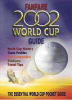 Fanfare World Cup Guide 2002