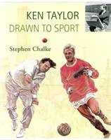 Ken Taylor, Drawn to Sport (Hardback)