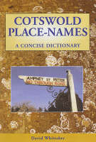 Cotswold Place - Names: Pt. 2: A Concise Dictionary - Footnotes on a Landscape S. (Paperback)