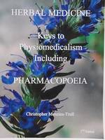 Herbal Medicine Keys to Physiomedicalism Including Pharmacopoeia (Hardback)