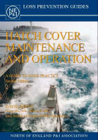 Hatch Cover Maintenance and Operation: A Guide to Good Practice (Paperback)