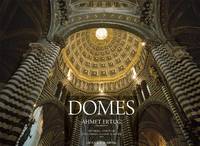 Domes: A Journey Through  European Architectural History (Hardback)