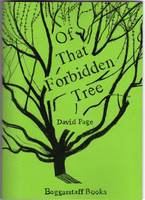 Of That Forbidden Tree: Poems 2005 - 2015 (Paperback)