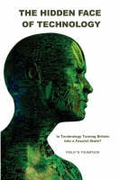 The Hidden Face of Technology