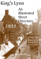 King's Lynn - an Illustrated Street Directory 1933