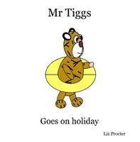 Mr Tiggs Goes on Holiday (Paperback)