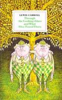 Through the Looking-glass and What Alice Found There: Illustrated by John Vernon Lord (Hardback)
