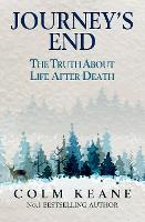 Journey's End: The Truth about Heaven and Hell (Paperback)