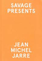 Savage Present Jean Michel Jarre (Paperback)