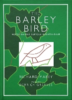 The Barley Bird: Notes on the Suffolk Nightingale (Hardback)