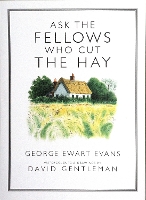 Ask the Fellows Who Cut the Hay (Hardback)