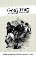 Goal-Post: Victorian Football (Paperback)