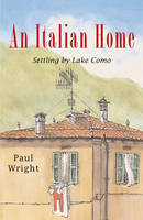 An Italian Home: Settling by Lake Como (Paperback)