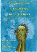 Dandelions and Bad Hair Days