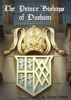The Prince Bishops of Durham (Paperback)