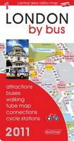 London by Bus 2011: Attractions, Buses, Walking, Tube Map, Connections and Cycle Stations (Sheet map, folded)