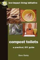 Compost Toilets: A Practical DIY Guide (Paperback)