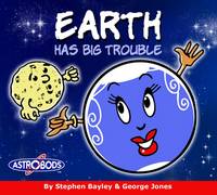 Earth Has Big Trouble - Astrobods (Paperback)