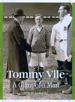 Tommy Vile, a Giant of a Man (Hardback)