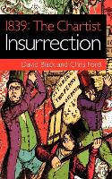 1839: The Chartist Insurrection (Paperback)