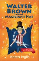 Walter Brown and the Magician's Hat (Paperback)