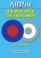Air War Over the Falklands: May - June 1982 (Paperback)